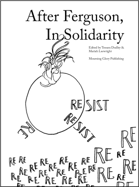 After Ferguson, In Solidarity: an anthology